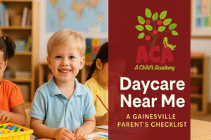 Promotional blog image for A Child’s Academy showing diverse young children playing and painting in a classroom, with the ACA logo and the title 'Daycare Near Me – A Gainesville Parent’s Checklist' displayed on a bold red background.